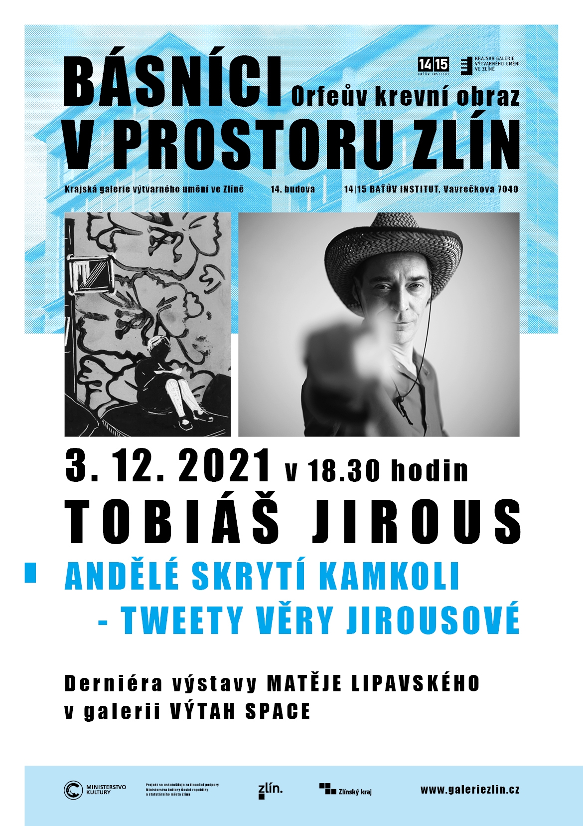 Básníci v prostoru Zlín: Tobiáš Jirous – Andělé skrytí kamkoliv. Tweety Věry Jirousové.