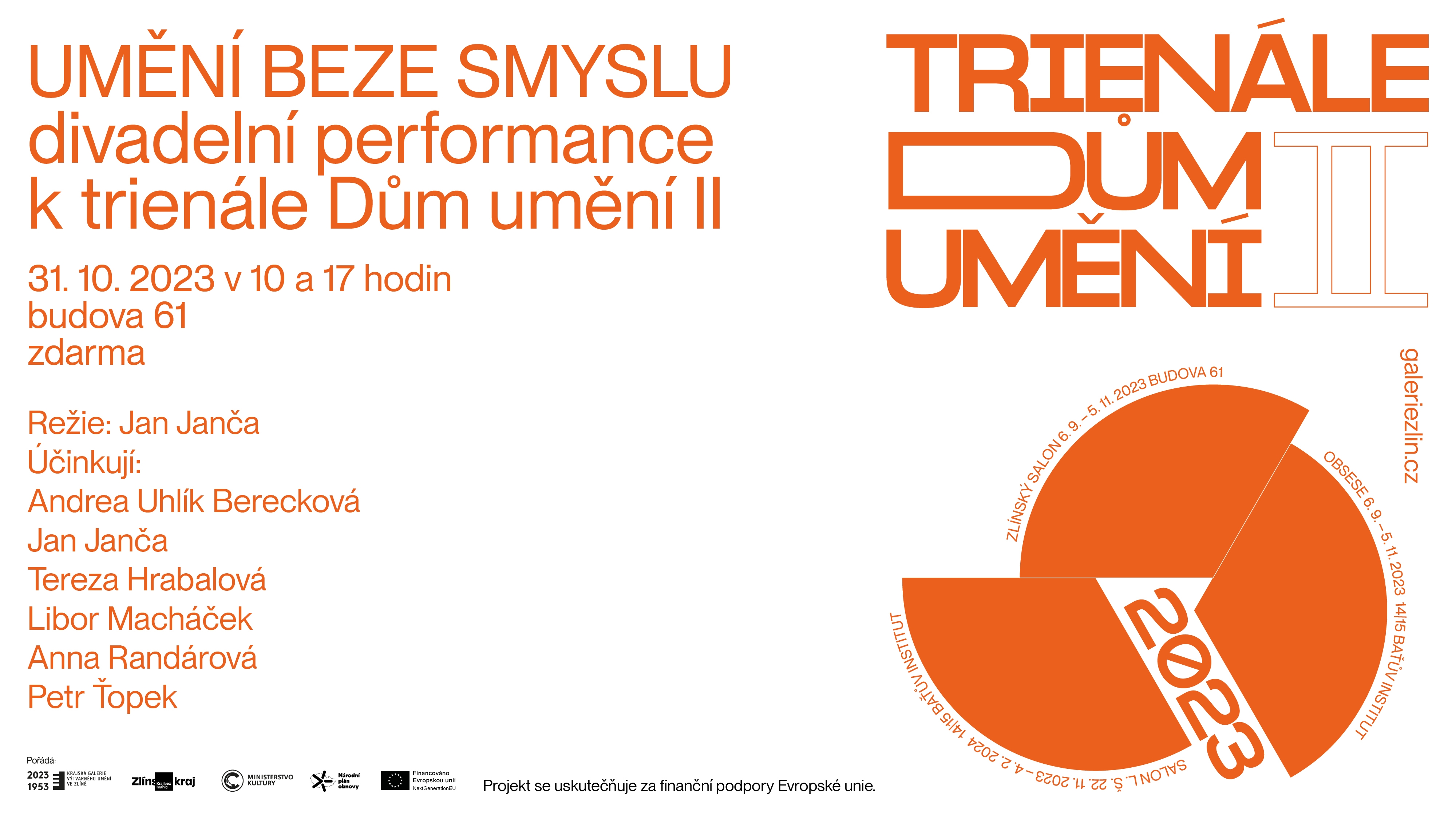 leták a pozvánka k divadelní performance UMĚNÍ BEZE SMYSLU k trienále Dům umění II